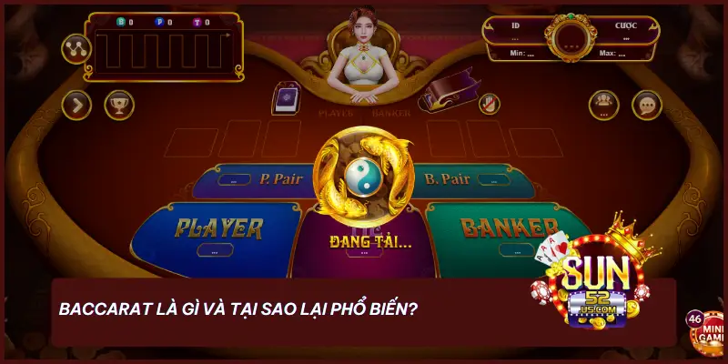 Baccarat là gì và tại sao lại phổ biến?