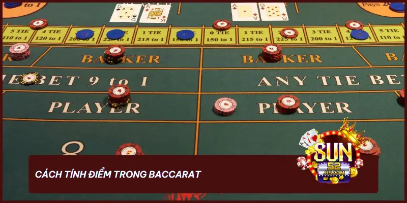 Cách tính điểm trong Baccarat