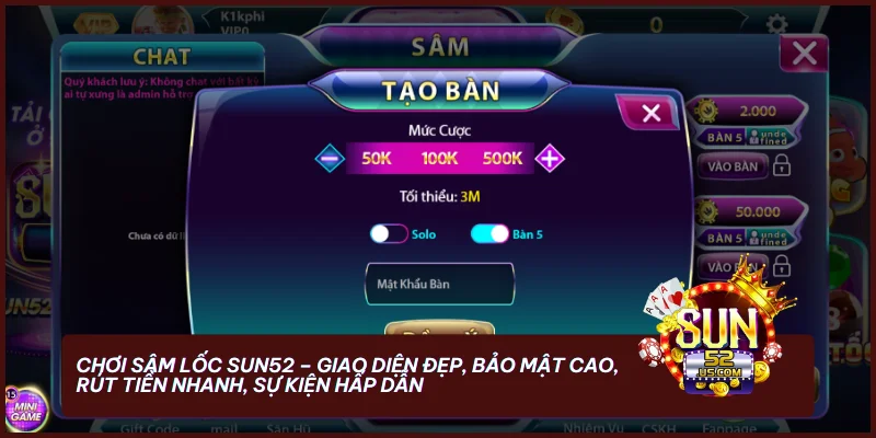 Chơi Sâm Lốc SUN52 - giao diện đẹp, bảo mật cao, rút tiền nhanh, sự kiện hấp dẫn