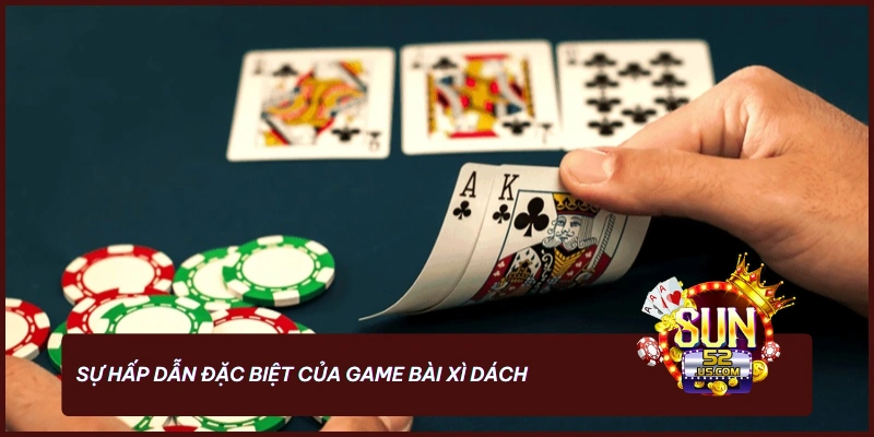 Xì dách là game bài kịch tính, dễ chơi nhưng đầy thử thách trên bàn cược